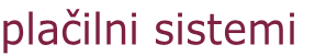 plačilni sistemi
